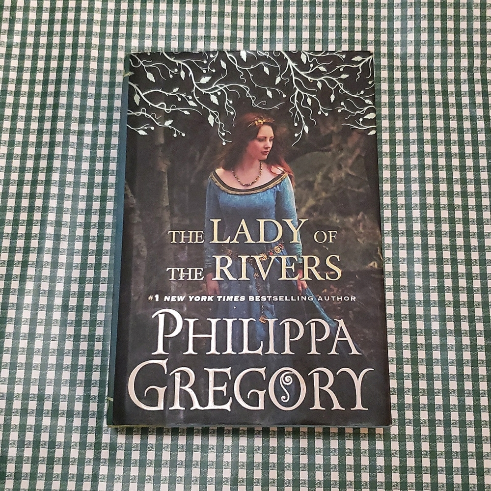 The Lady of the Rivers by Philippa Gregory